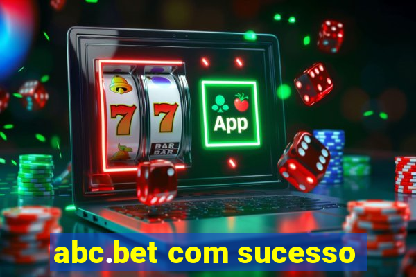 abc.bet com sucesso